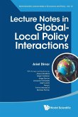 LECTURE NOTES IN GLOBAL-LOCAL POLICY INTERACTIONS