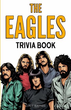 The Eagles Trivia Book - Raynes, Dale