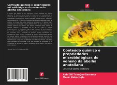 Conteúdo químico e propriedades microbiológicas do veneno da abelha anatoliana - Tanugur-Samanci, Asli Elif;Kekeçoglu, Meral