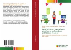 Aprendizagem baseada em projetos na aplicação de gráficos de funções - Romeiro, Ricardo Augusto Guimarães; Romão, Estaner Claro