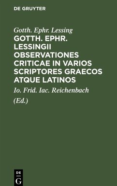 Gotth. Ephr. Lessingii Observationes criticae in varios scriptores graecos atque latinos - Lessing, Gotth. Ephr.