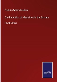 On the Action of Medicines in the System