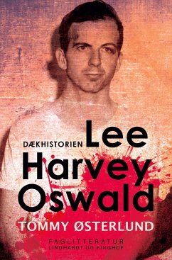 Lee Harvey Oswald - dækhistorien - Østerlund, Tommy