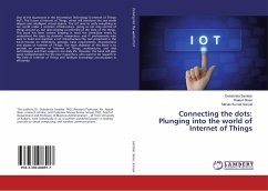 Connecting the dots: Plunging into the world of Internet of Things - Sarddar, Debabrata; Bose, Rajesh; Sanyal, Manas Kumar