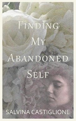 Finding My Abandoned Self - Castiglione, Salvina