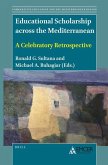 Educational Scholarship Across the Mediterranean Educational Scholarship Across the Mediterranean