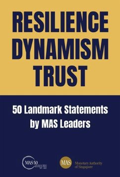 Resilience, Dynamism, Trust: 50 Landmark Statements by Mas Leaders