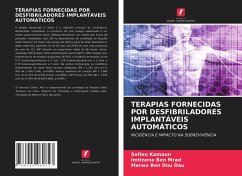 TERAPIAS FORNECIDAS POR DESFIBRILADORES IMPLANTÁVEIS AUTOMÁTICOS - Kamoun, Sofien;Ben Mrad, Imtinene;Ben Dou Dou, Marwa