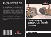 The origins of the genocide of the Tutsis in Rwanda and its barbaric execution