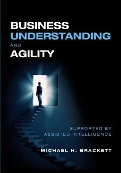 Business Understanding and Agility - Brackett, Michael