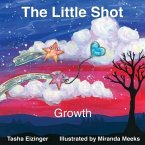 The Little Shot: Growth