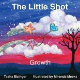 The Little Shot: Growth