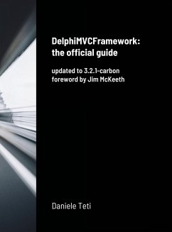 DelphiMVCFramework - the official guide - Teti, Daniele