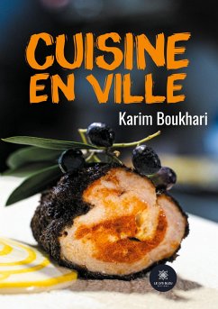 Cuisine en ville - Boukhari, Karim