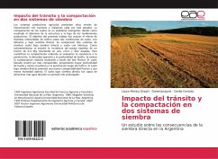 Impacto del tránsito y la compactación en dos sistemas de siembra