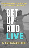 Get Up and Live: The Miraculous Journey of the Faith, Trials and Love of Two Stage 4 Cancer Thrivers (eBook, ePUB)