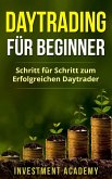 Daytrading für Beginner: Schritt für Schritt zum erfolgreichen Daytrader (Börse & Finanzen, #3) (eBook, ePUB)