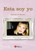 Esta soy yo (eBook, ePUB) Esta soy yo (eBook, ePUB)