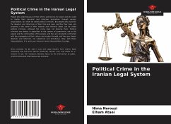 Political Crime in the Iranian Legal System - Norouzi, Nima;Ataei, Elham