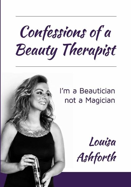 Confessions of a Beauty Therapist Confessions of a Beauty Therapist