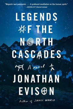 Legends of the North Cascades - Evison, Jonathan