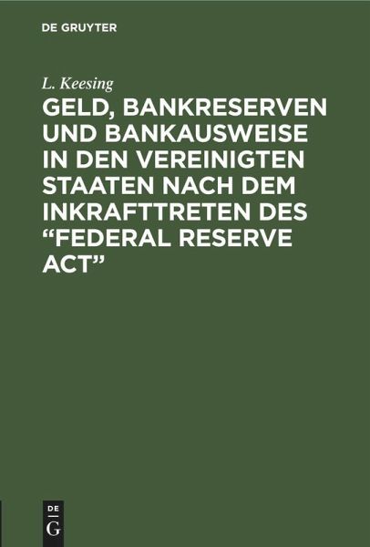 Geld, Bankreserven und Bankausweise in den Vereinigten Staaten nach dem Inkrafttreten des 