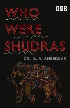 Who were the Shudras how they came to be the fourth varna in the Indo-Aryan society - Ambedkar, B. R.