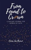 From Found to Crown