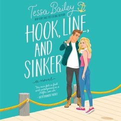 Hook, Line, and Sinker - Bailey, Tessa