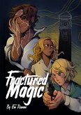 Fractured Magic: Volume One