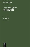 Aug. Wilh. Iffland: Theater. Band 11