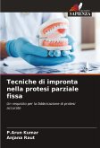 Tecniche di impronta nella protesi parziale fissa