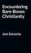 Encountering Bare-Bones Christianity - Bild 1