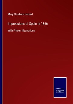 Impressions of Spain in 1866 - Herbert, Mary Elizabeth