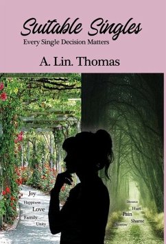 Suitable Singles: Every Single Decision Matters - Thomas, A. Lin