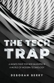 The Tech Trap