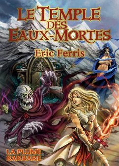 Le temple des Eaux-Mortes - Ferris, Eric