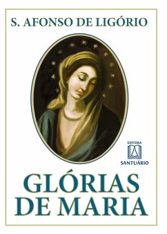 Glórias de Maria - Afonso Maria de Ligório, Santo