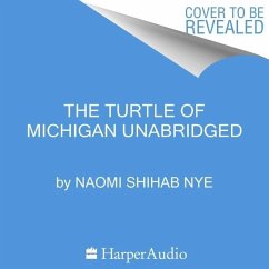The Turtle of Michigan - Nye, Naomi Shihab