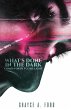 What's Done in the Dark, Comes Forth to... - Bild 1