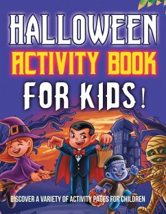 Halloween Activity Book For Kids! Discover A Variety Of Activity Pages For Children - Illustrations, Bold