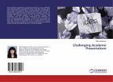 Challenging Academic Presentations Challenging Academic Presentations