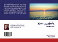 Lifelong Learning for Musicians: The Place of Mentoring - Renshaw, Peter