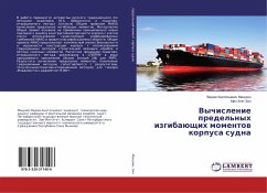 Vychislenie predel'nyh izgibaüschih momentow korpusa sudna - Manuhin, Vadim Anatol'ewich; Zin, Min Htet Vychislenie predel'nyh izgibaüschih momentow korpusa sudna - Manuhin, Vadim Anatol'ewich; Zin, Min Htet