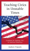 Teaching Civics in Unstable Times (eBook, ePUB)