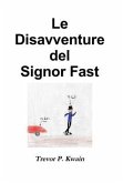 Le Disavventure del Signor Fast (eBook, ePUB)