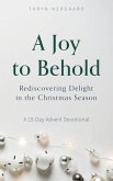 A Joy to Behold (eBook, ePUB)