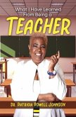 What I Have Learned From Being a Teacher (eBook, ePUB)