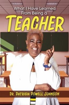 Cover What I Have Learned From Being a Teacher (eBook, ePUB)