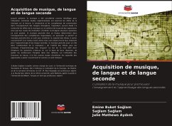 Acquisition de musique, de langue et de langue seconde - Saglam, Emine Buket;Saglam, Saglam;Aydinli, Julie Mathews